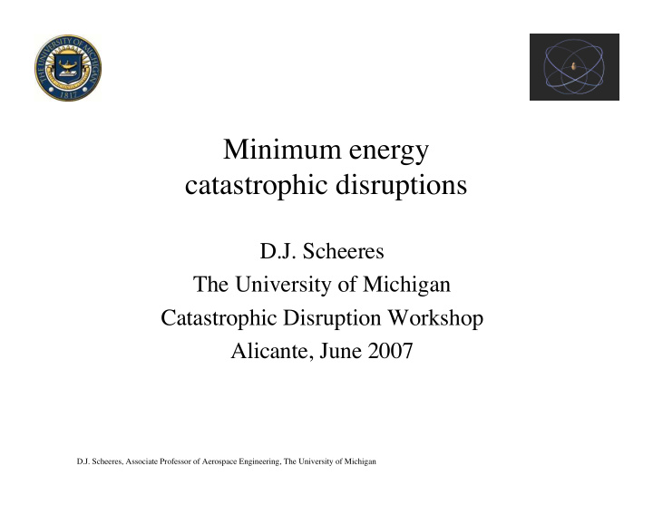 minimum energy catastrophic disruptions