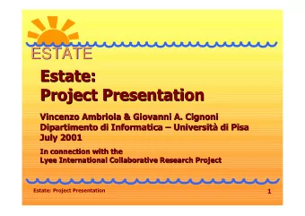 ESTATE  ESTATE  Estate:  Estate:  Project Presentation  Project Presentation  Vincenzo Ambriola