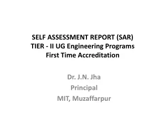 First Time Accreditation  Dr. J.N. Jha  Principal  MIT, Muzaffarpur  PART B - CRITERIA SUMMARY