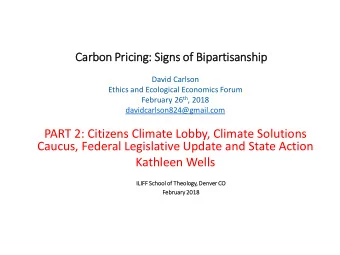 PART 2: Citizens Climate Lobby, Climate Solutions  Caucus, Federal Legislative Update and State