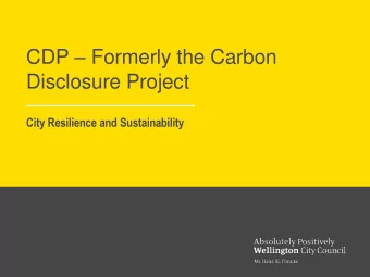 Disclosure Project  City Resilience and Sustainability  Background  Wellington has been disclosing