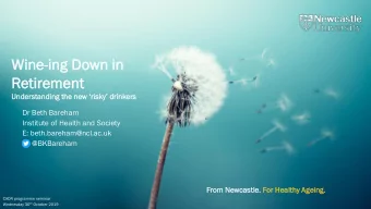 Wi  Wine  ne-in  ing Do  Down  n in  in  Reti  tirem  emen  ent  t  Understanding the new