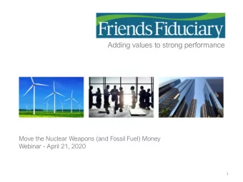Adding values to strong performance  Move the Nuclear Weapons (and Fossil Fuel) Money  Webinar -