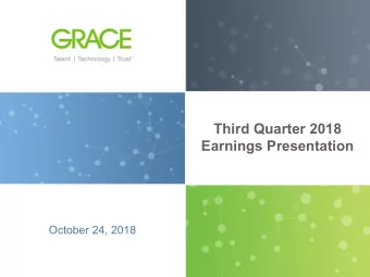 Third Quarter 2018  Earnings Presentation  October 24, 2018  Disclaimer  Statement Regarding Safe