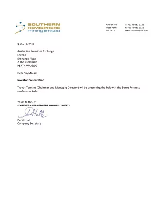 PO Box 598  T: +61 8 9481 2122  West Perth  F: +61 8 9481 2322  WA 6872  www.shmining.com.au  9