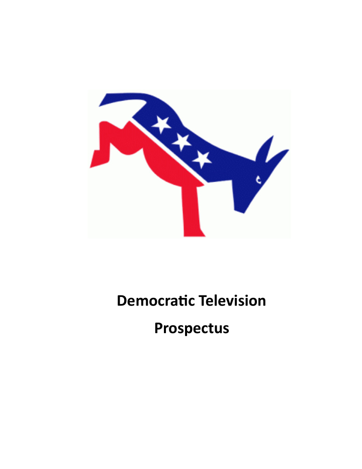 democratjc television prospectus proposal