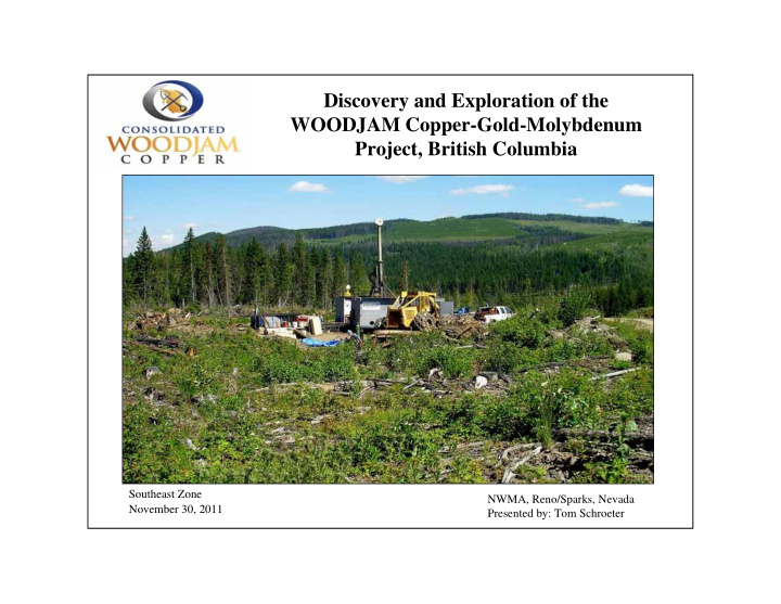 discovery and exploration of the woodjam copper gold