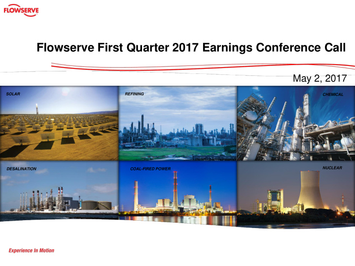 flowserve first quarter 2017 earnings conference call