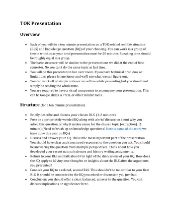 TOK Presentation  Overview  Each of you will do a ten minute presentation on a TOK-related