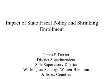 Enrollment  James P. Dexter  District Superintendent  Sole Supervisory District