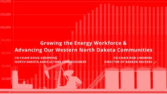 Growing the Energy Workforce &amp;  Advancing Our Western North Dakota Communities  CO-CHAIR DOUG