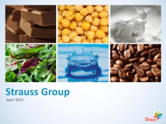 Strauss Group  April 2015  Disclaimer  This presentation does not constitute an offer for