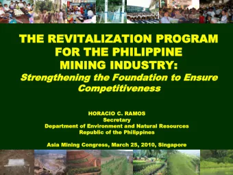 FOR THE PHILIPP  FOR THE PHILIPPINE  INE  MINING  MINING INDUSTRY:  INDUSTRY:  Str  Stren  engt