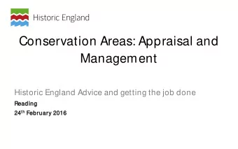 Management  Historic England Advice and getting the job done  Reading 24 th th February 2016  24
