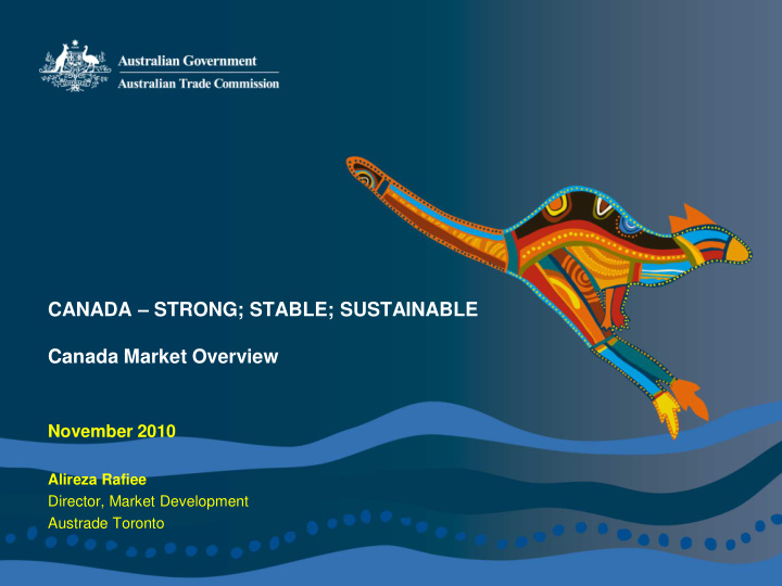 canada strong stable sustainable canada market overview