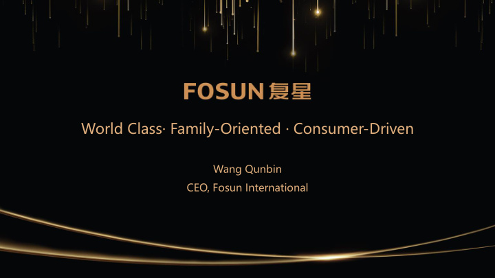 world class family oriented consumer driven