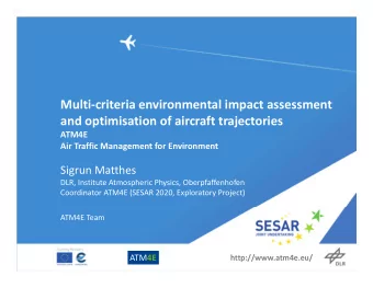 Multi  criteria environmental impact assessment and optimisation of aircraft trajectories ATM4E