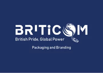 British Pride, Global Power  Packaging and Branding  briticom.net  -   +44 (0) 1604 434 186   -