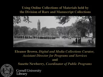Using Online Collections of Materials held by  the Division of Rare and Manuscript Collections