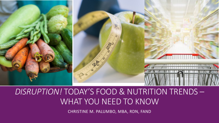 disruption today s food nutrition trends what you need to