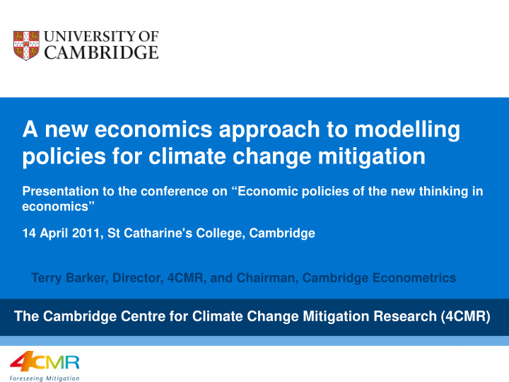 a new economics approach to modelling policies for