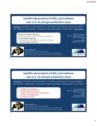 Satellite observations of NO 2 and methane over U.S. oil and gas production areas  Barb Barbara Dix