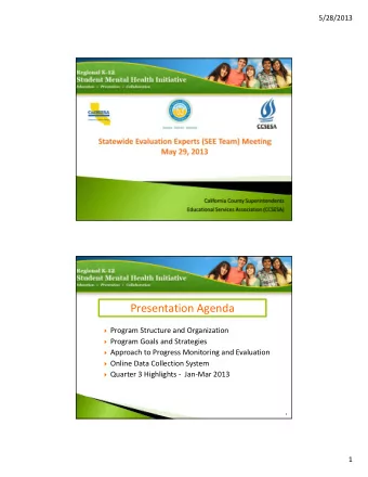 Presentation Agenda  Program Structure and Organization  Program Goals and Strategies