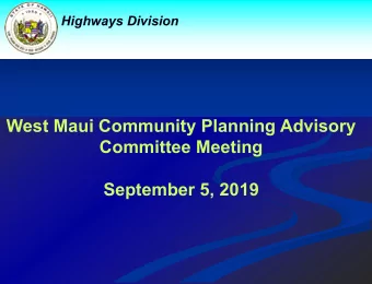 West Maui Community Planning Advisory  Committee Meeting  September 5, 2019  Highways Division  Car
