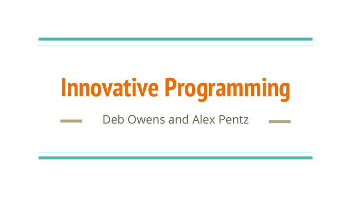 innovative programming