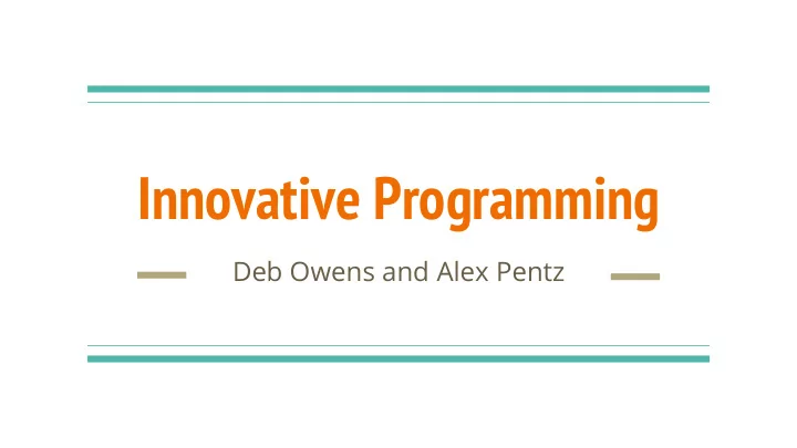 innovative programming