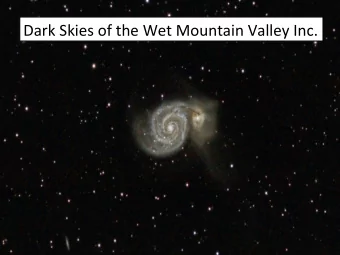 Dark Skies of the Wet Mountain Valley Inc.  h&quot;ps://www.youtube.com/watch?  v=mcuhBr7AW4c