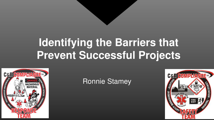identifying the barriers that prevent successful projects