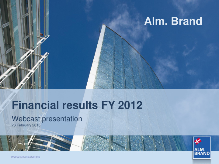 alm brand financial results fy 2012