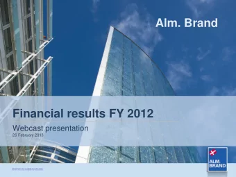 Alm. Brand  Financial results FY 2012  Webcast presentation  26 February 2013  1  G R O U P