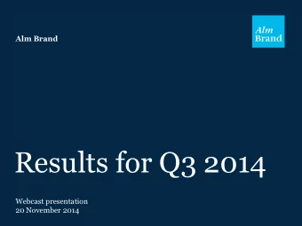 Results for Q3 2014  Webcast presentation  20 November 2014  G R O U P  Financial highlights of Q3