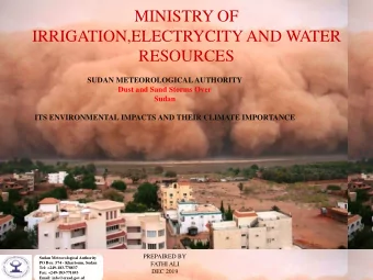 IRRIGATION,ELECTRYCITY AND WATER  RESOURCES  SUDAN METEOROLOGICAL AUTHORITY  Dust and Sand Storms
