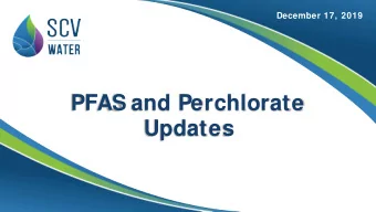 PFAS and Perchlorate  Updates  Division of Drinking Water  Regulatory Update  Revised Notificat