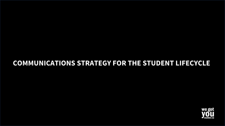 communications strategy for the student lifecycle agenda
