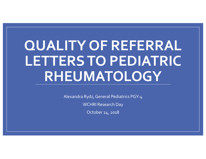 quality of referral letters to pediatric rheumatology
