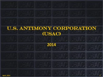 (USAC)  2014  April, 2014  1  AGENDA  USAC CORPORATE OVERVIEW  FINANCIAL UPDAT  UASC HIGHLIGHTS
