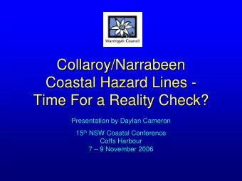 Collaroy/Narrabeen  Collaroy/Narrabeen  Coastal Hazard Lines -  -  Coastal Hazard Lines  Time For a