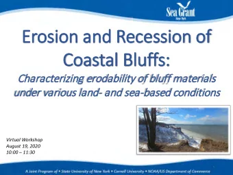 Er  Erosi  sion an  and R  Rece  cess  ssion of  of  Coasta  stal B  Bluffs  ffs:  Ch  Chara  ract