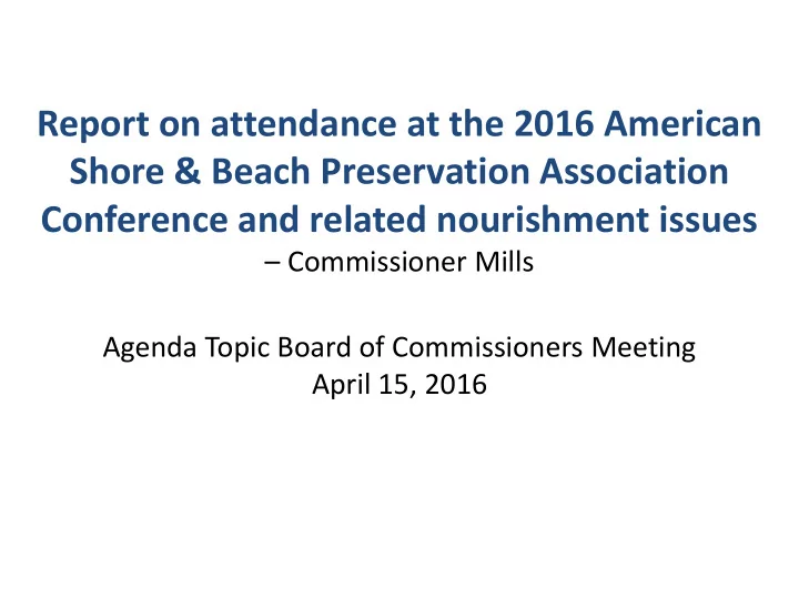 report on attendance at the 2016 american shore beach