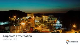 Corporate Presentation  July/August 2019  Cautionary Notes  Cautionary Note on Forward Looking