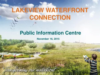 CONNECTION  Public Information Centre November 16, 2015  Agenda  Opening Remarks  Status