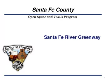 Santa Fe River Greenway  1  Santa Fe River  Greenway Project  Santa Fe River  Headwaters  US 84-