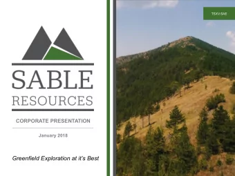 Greenfield Exploration at its Best  Forward Looking Statements  Certain statements in this