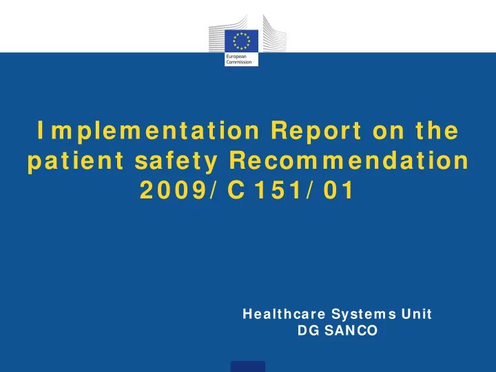 i m plem entation report on the patient safety recom m