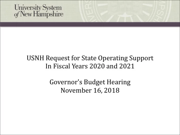 usnh request for state operating support in fiscal years