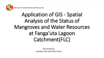 Application of GIS  IS - Spatial  Analysis of the Status of  Mangroves and Water Resources at
